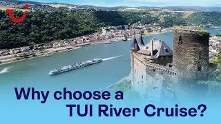OLD - Why choose a TUI River Cruise?