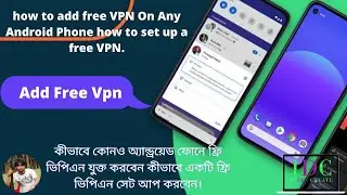how to add free VPN On Any Android Phone how to set up a free VPN.
