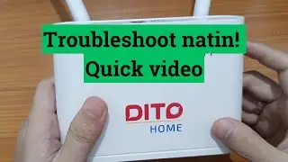 Basic Troubleshooting ng Dito 4G prepaid home router (Fiberhome WA310)