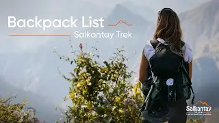 What to carry in your backpack for the salkantay trek?