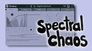 smear: the ultimate spectral plugin