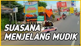 SUASANA MENJELANG MUDIK 2023 ||MOTOVLOG INDONESIA ‼️