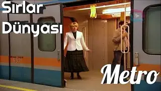 Sırlar Dünyası-Metro (İbretlik Hayat Hikayesi) {Mutlaka İzleyin} 