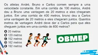 🔥 OBMEP 😱  Quantos metros de vantagem André deve dar a Carlos?