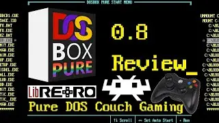 DOSBox Pure 0.08 Review - Pure DOS Couch Gaming