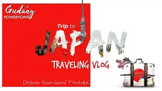 #88 Desain Thumbnail Youtube Traveling Vlog Trip to Japan