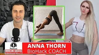 How To BioHack Your Body and Transform Yourself To Healthier Lifestyle with Anna Thorn