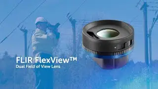 Improve Accuracy and Efficiency with the FLIR FlexView Dual Field of View Lens