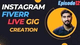 Fiverr Live Gig Creation - EP-12