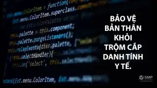 Bảo vệ bạn khỏi hành vi trộm cắp danh tính y tế