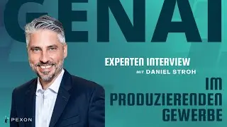 GenAI im produzierenden Gewerbe: Insights von Daniel Stroh