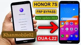 Honor 7S FRP Bypass | Honor 7S (DUA-L22) Google accuat Bypass Honor DUA-L22 FRP Unlock | Without Pc
