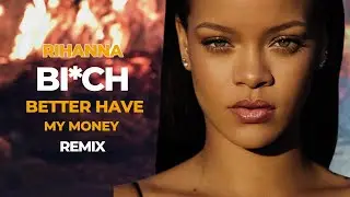 Rihanna - Don't Act Like You Forgot (Remix By Mike Fury.X)