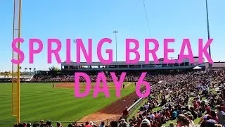 Spring Break Day 6