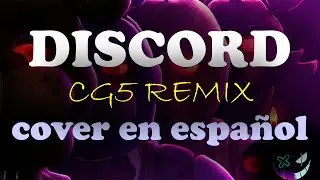 Discord - CG5 Remix | COVER EN ESPAÑOL | Zero