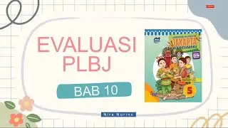 Soal Evaluasi PLBJ Bab 10 || Kelas 5