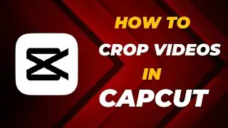 How To Crop A Video In CapCut PC || Crop And Zoom In CapCut