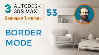 Border Mode | 3ds Max Tutorial #53