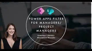 Power Hour: Power Apps Filter for Managers / Project Managers