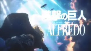 Alfredo / An Attack On Titan Edit
