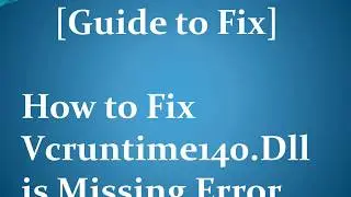 How to Fix Vcruntime140 dll is Missing Error  | 2020 | Fix