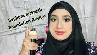 ঘরে বসে এয়ারব্রাশ মেকআপ? Sephora Airbrush Foundation Review shade: Medium | Tanjee Muna