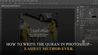 How to write the Quran in Photoshop - Easiest method ever
