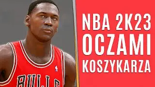 NBA 2K23 - Recenzja Oczami Koszykarza