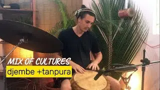 Mix of cultures: solo on African djembe + Indian tanpura | Djembe music