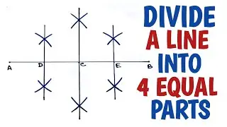 How to divide a line into 4 equal parts with compass.......
