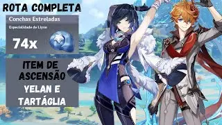 ROTA COMPLETA DE CONCHAS ESTRELADAS - ITEM ASCENSÃO YELAN E TARTÁGLIA - [Genshin Impact]