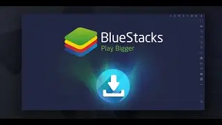 How To Download & Install BlueStacks 4 in windows 10
