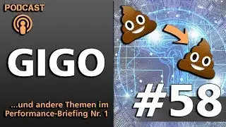 Mentales Gift: GIGO (Performance-Briefing Nr. 1)