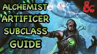 D&D5E: ALCHEMIST ARTIFICER SUBCLASS GUIDE