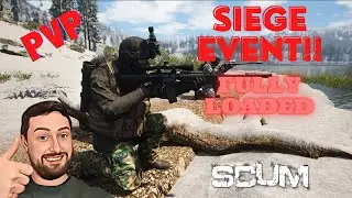 Epic Base Raid In Scum!! Siege Event On The Excellent Scum Server Fully Loaded!! Scum PVP!!