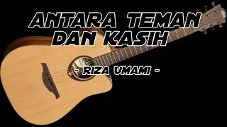 🔴ANTARA TEMAN DAN KASIH - RIZA UMAMI || COVER AKUSTIK AMATIRAN