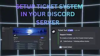 How to Setup Ticket Tool on Discord Server