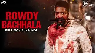 Allari Naresh's ROWDY BACHHALA - Hindi Dubbed Full Action Movie | Mirnaa Menon | South Movie