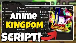 Anime Kingdom Simulator SCRIPT - Auto Dungeon ,Raid & Auto Farm!! (Mobile & PC) Roblox 2025!