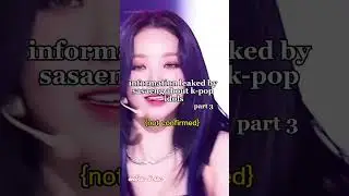 information leaked by sasaeng about k-pop idols part 3 (juicy ) #kpop #shorts #bts #blackpink #aespa