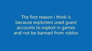 Reasons roblox removed guests