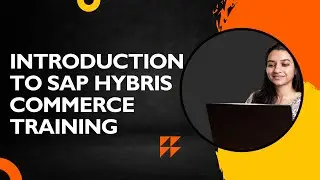 Introduction to SAP Hybris Commerce Training