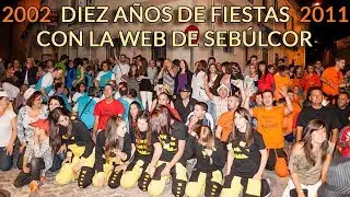 10 años de fiestas (2002-2011)