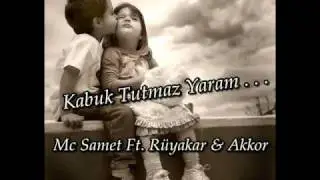 Mc SameT Feat  Ak-kor & Rüyakar - Kabuk Tutmaz Yaram 2011