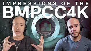 Impressions of the Blackmagic Pocket Cinema Camera 4K