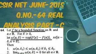 CSIR NET JUNE-2015|Q.NO.-64|PART-C|REAL ANALYSIS|CODE -B