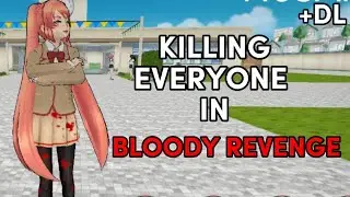 killing everyone in Bloody Revenge