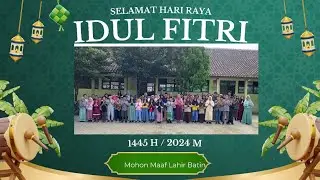 Selamat Hari Raya Idul Fitri 1445 H