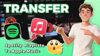 How to Transfer Spotify Playlists to Apple Music - 2 Latest Ways in 2026