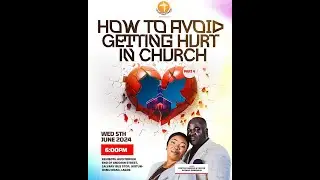 How To Avoid Getting Hurt in Church 05/06/2024